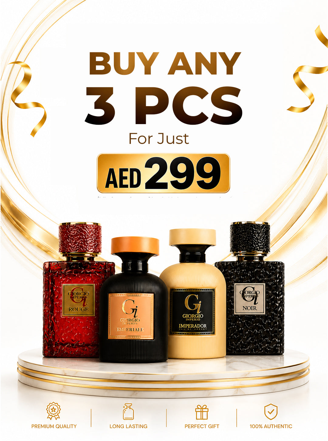 Buy any 3 pcs for just AED 299 (Mix & match any Giorgio Varient variants you love!)